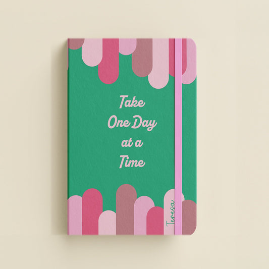 "Take One Day at a Time" Positive Vibes Journal